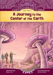 Cover of A journey to the center of the earth by Kathryn Lay