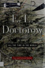 Front cover of All the time in the world by E. L. Doctorow