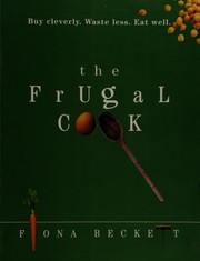 Cover of The frugal cook by Fiona Beckett
