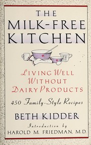 Cover of The Milk-free Kitchen by Beth Kidder