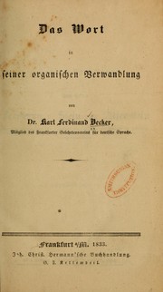 Front cover of Das Wort in seiner organischen Verwandlung by Karl Ferdinand Becker