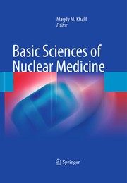 Cover of Basic Sciences of Nuclear Medicine by Magdy M. Khalil