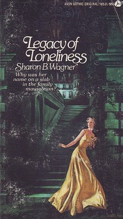 Front cover of Legacy of Loneliness by Sharon B. Wagner