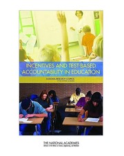 Front cover of Incentives and test-based accountability in education by Michael Hout