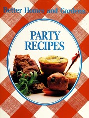 Cover of Party Recipes by Better Homes and Gardens