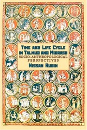 Front cover of Time and life cycle in Talmud and midrash by Nissan Rubin