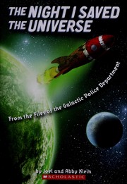 Front cover of The night I saved the universe by Joel Klein