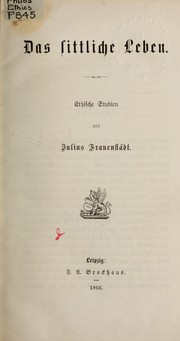 Cover of Das sittliche Leben by Julius Frauenstädt