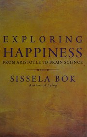 Cover of Exploring happiness by Sissela Bok