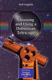 Front cover of Choosing and Using a Dobsonian Telescope by Neil English