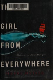 Front cover of The girl from everywhere by Heidi Heilig