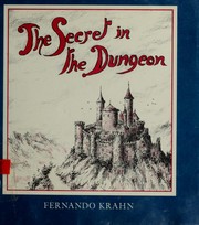 Front cover of The secret in the dungeon by Fernando Krahn