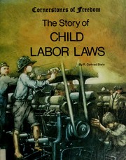 Front cover of The story of child labor laws by R. Conrad Stein