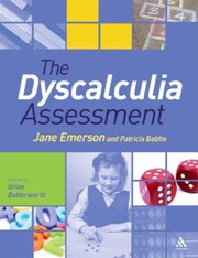 Front cover of The dyscalculia assessment by Jane Emerson
