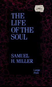Cover of The life of the soul by Samuel Howard Miller
