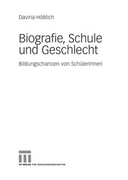 Front cover of Biografie, Schule und Geschlecht by Davina Höblich