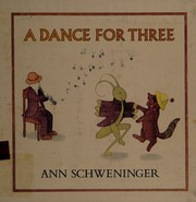 Cover of Dance for Three by Ann Schweninger