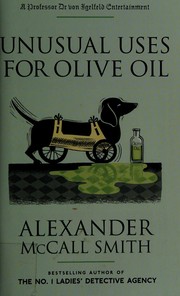 Front cover of Unusual uses for olive oil by Alexander McCall Smith