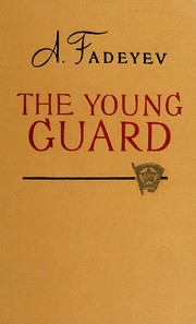 Front cover of Molodai͡a︡ gvardii͡a︡ by Aleksandr Fadeev