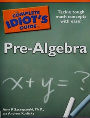 Front cover of The complete idiot's guide to pre-algebra by Amy F. Szczepanski