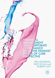 Front cover of Financial Management and Corporate Governance from the Feminist Ethics of Care Perspective by Desi Adhariani