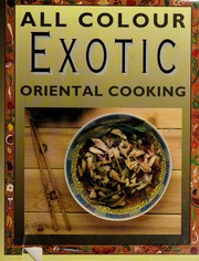 Cover of Exotic Oriental cooking by Unknown