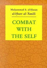 Front cover of Combat with the self by Muḥammad ibn al-Ḥasan Ḥurr al-ʻĀmilī