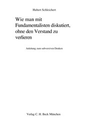 Front cover of Wie man mit Fundamentalisten diskutiert, ohne den Verstand zu verlieren by Hubert Schleichert