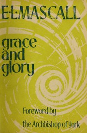 Cover of Grace and glory by E. L. Mascall