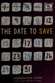 Cover of The date to save by Stephanie Kate Strohm