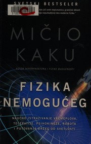 Front cover of Fizika nemogućeg by Michio Kaku