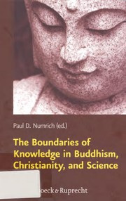 Cover of The boundaries of knowledge in Buddhism, Christianity, and science by Paul David Numrich