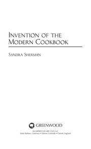 Cover of Invention of the modern cookbook by Sandra Sherman