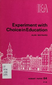 Cover of Experiment with choice in education by Alan Maynard