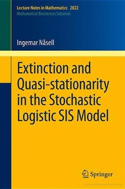 Front cover of Extinction and quasi-stationarity in the stochastic logistic SIS model by Ingemar Nåsell