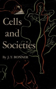 Cover of Cells and societies by John Tyler Bonner