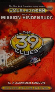Front cover of Mission Hindenburg by C. Alexander London
