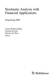 Front cover of Stochastic Analysis with Financial Applications by Arturo Kohatsu-Higa