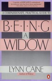 Cover of Being a widow by Lynn Caine