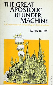 Front cover of The great apostolic blunder machine by John R. Fry