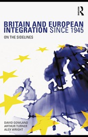 Front cover of Britain & European Integration Since 1945 by David Gowland