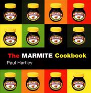 Front cover of The Marmite Cookbook by Paul Hartley