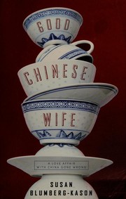 Front cover of Good Chinese wife by Susan Blumberg-Kason