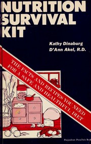 Front cover of Nutrition survival kit by Kathy Dinaburg