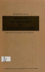 Front cover of Notes on the mechanics of growth and debt by Benjamin B. King