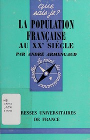 Cover of La population francaise au XXe siècle by André Armengaud