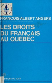 Front cover of Les droits du français au Québec. -- by Francois Albert Angers