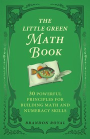 Front cover of The little green math book by Brandon Royal