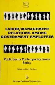 Cover of Labor/management relations among government employees by Harry Kershen