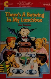 Front cover of There's a Batwing in My Lunchbox by Ann Hodgman